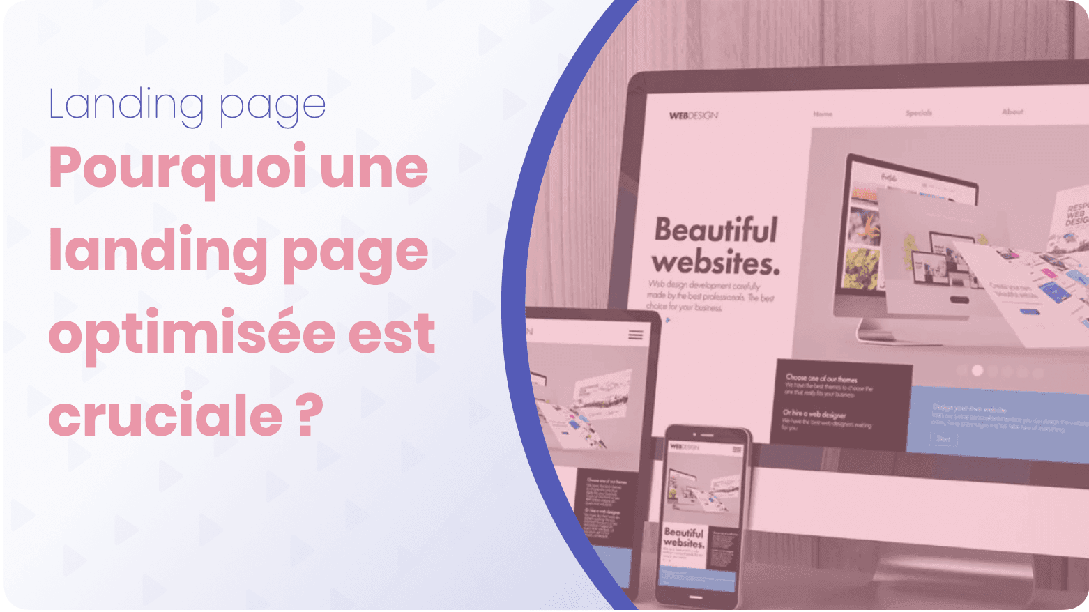 Landing page : Pourquoi une page d’atterrissage optimisée est cruciale ?